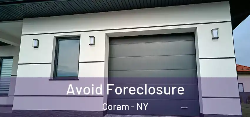 Avoid Foreclosure Coram - NY