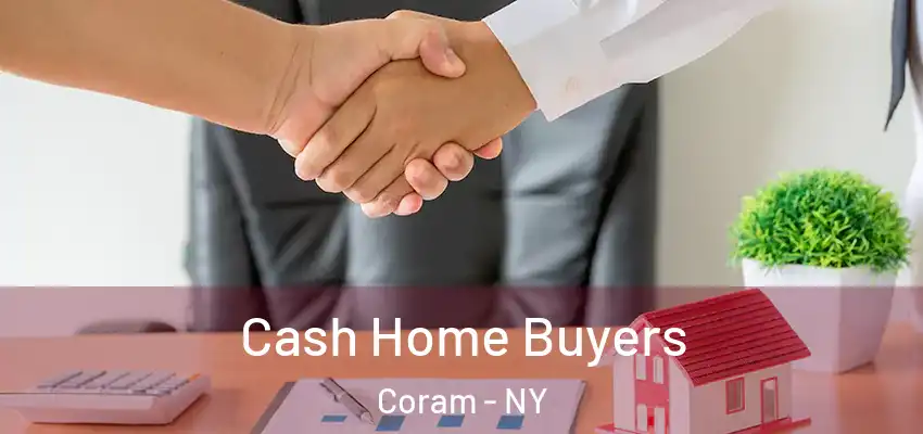 Cash Home Buyers Coram - NY