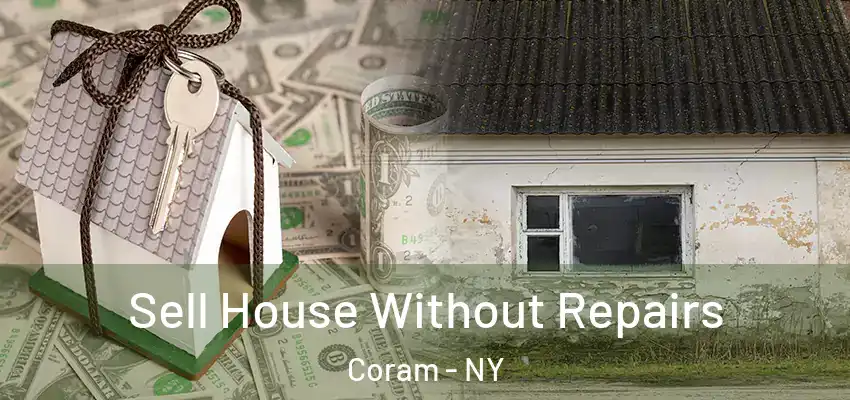 Sell House Without Repairs Coram - NY